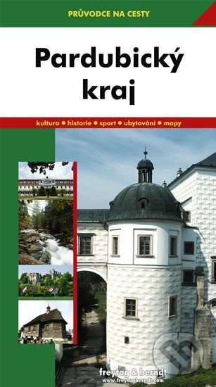 Pardubický kraj (freytag&berndt). freytag&berndt, 2005 Pardubický kraj (freytag&berndt). freytag&berndt, 2005