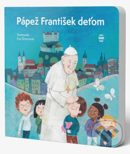 Kniha: Pápež František deťom (Nové mesto). Nové mesto, 2022 Kniha: Pápež František deťom (Nové mesto). Nové mesto, 2022