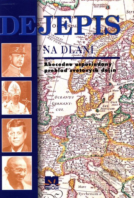 Kniha: Dejepis na dlani (Autorský kolektív). Príroda, 2004 Kniha: Dejepis na dlani (Autorský kolektív). Príroda, 2004