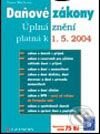 Kniha: Daňové zákony 2004 (Hana Marková). Grada, 2004 Kniha: Daňové zákony 2004 (Hana Marková). Grada, 2004