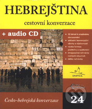 Kniha: Hebrejština - cestovní konverzace + CD (Autorský kolektív). INFOA, 2004 Kniha: Hebrejština - cestovní konverzace + CD (Autorský kolektív). INFOA, 2004