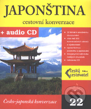 Kniha: Japonština - cestovní konverzace + CD (Autorský kolektív). INFOA, 2004 Kniha: Japonština - cestovní konverzace + CD (Autorský kolektív). INFOA, 2004