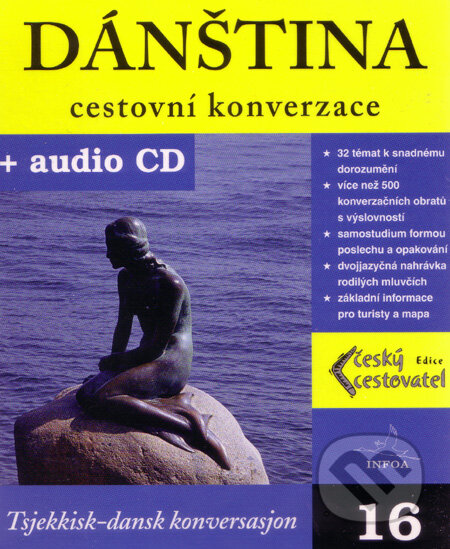 Kniha: Dánština - cestovní konverzace + CD (Autorský kolektív). INFOA, 2004 Kniha: Dánština - cestovní konverzace + CD (Autorský kolektív). INFOA, 2004