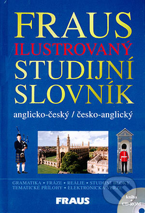Kniha: Ilustrovaný studijní slovník anglicko-český/česko-anglický + CD ROM (Autorský kolektív). Fraus, 2004 Kniha: Ilustrovaný studijní slovník anglicko-český/česko-anglický + CD ROM (Autorský kolektív). Fraus, 2004