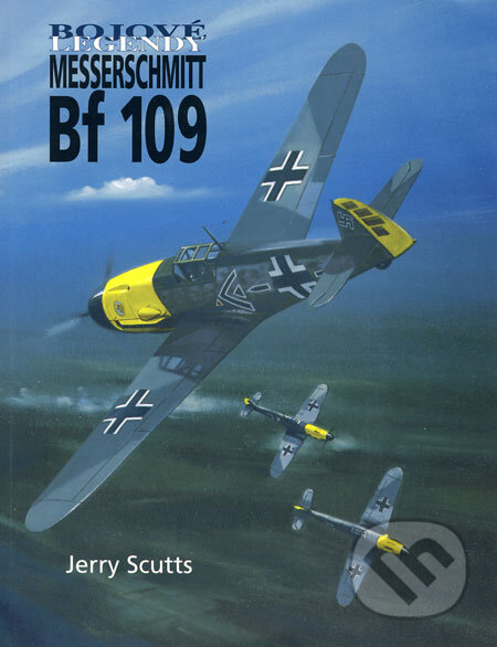 Kniha: Messerschmitt Bf 109 (Jerry Scutts). Vašut, 2004 Kniha: Messerschmitt Bf 109 (Jerry Scutts). Vašut, 2004