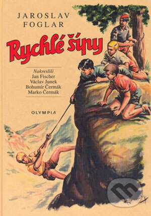 Kniha: Rychlé šípy (Jaroslav Foglar). Olympia, 2003 Kniha: Rychlé šípy (Jaroslav Foglar). Olympia, 2003
