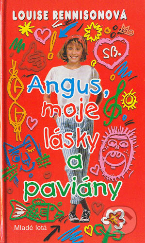 Kniha: Angus, moje lásky a paviány (Louise Rennisonová). Slovenské pedagogické nakladateľstvo - Mladé letá, 2004 Kniha: Angus, moje lásky a paviány (Louise Rennisonová). Slovenské pedagogické nakladateľstvo - Mladé letá, 2004
