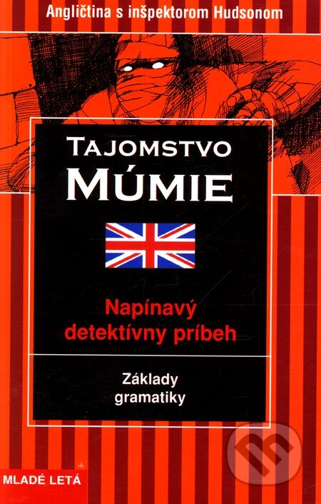 Kniha: Tajomstvo múmie (Marc Hillefeld). Slovenské pedagogické nakladateľstvo - Mladé letá, 2004 Kniha: Tajomstvo múmie (Marc Hillefeld). Slovenské pedagogické nakladateľstvo - Mladé letá, 2004