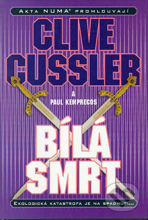Kniha: Bílá smrt (Clive Cussler). BB/art, 2004 Kniha: Bílá smrt (Clive Cussler). BB/art, 2004