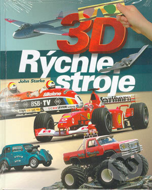 3D Rýchle stroje - John Starke, Computer Press, 2004