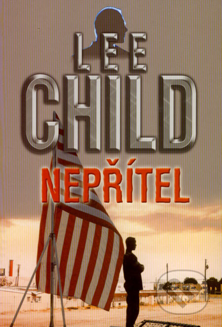 Kniha: Nepřítel (Lee Child). BB/art, 2004 Kniha: Nepřítel (Lee Child). BB/art, 2004