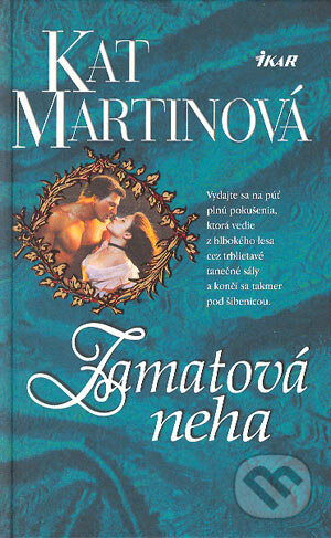 Kniha: Zamatová neha (Kat Martinová). Ikar, 2004 Kniha: Zamatová neha (Kat Martinová). Ikar, 2004