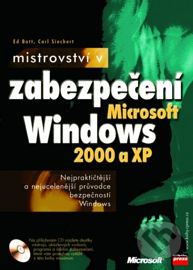 Kniha: Mistrovství v zabezpečení Microsoft Windows 2000 a XP (Ed Bott a Carl Siechert). Computer Press, 2004 Kniha: Mistrovství v zabezpečení Microsoft Windows 2000 a XP (Ed Bott a Carl Siechert). Computer Press, 2004