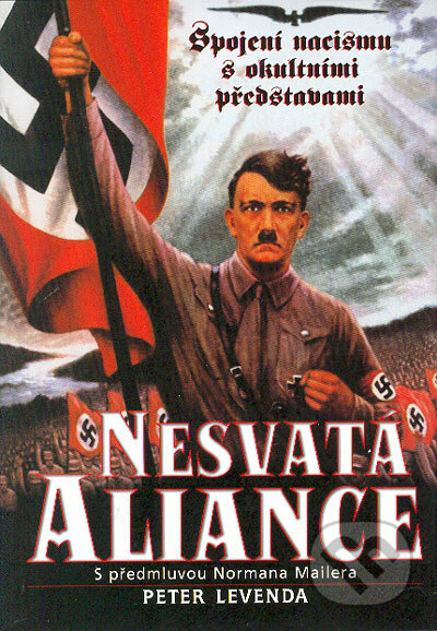 Kniha: Nesvatá aliance (Peter Levenda). BB/art, 2004 Kniha: Nesvatá aliance (Peter Levenda). BB/art, 2004