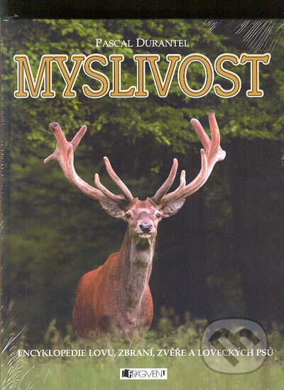 Kniha: Myslivost (Pascal Durantel). Nakladatelství Fragment, 2004 Kniha: Myslivost (Pascal Durantel). Nakladatelství Fragment, 2004