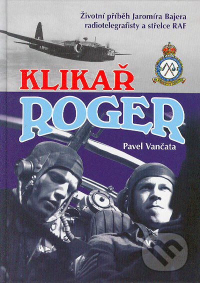 Kniha: Klikař Roger (Pavel Vančata). Ostrov, 2004 Kniha: Klikař Roger (Pavel Vančata). Ostrov, 2004