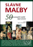 Kniha: Slávne maľby (Rolf H. Johannsen). Slovart, 2004 Kniha: Slávne maľby (Rolf H. Johannsen). Slovart, 2004