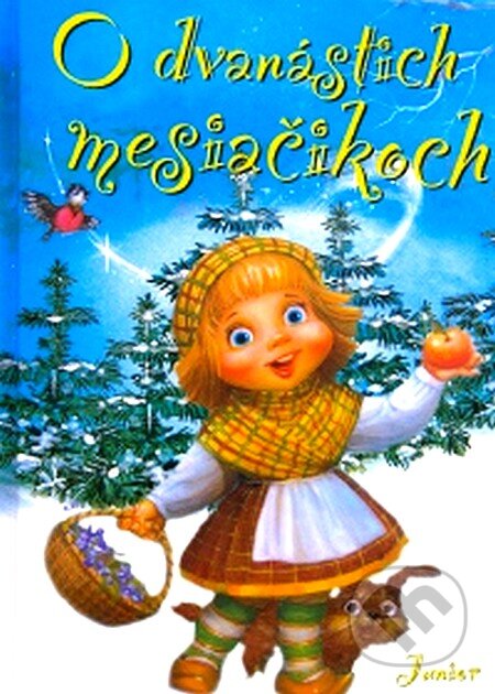 Kniha: O dvanástich mesiačikoch (Mária Štefánková). Fortuna Junior, 2007 Kniha: O dvanástich mesiačikoch (Mária Štefánková). Fortuna Junior, 2007