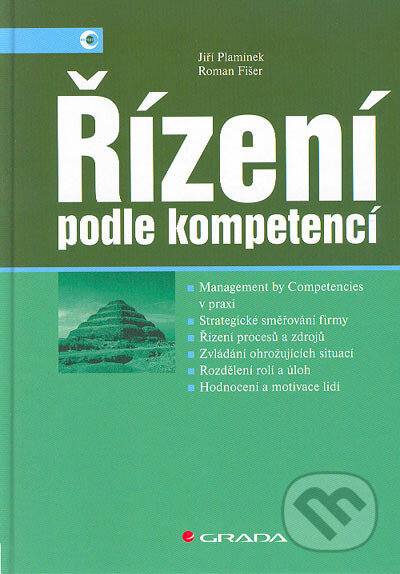 Kniha: Řízení podle kompetencí (Jiří Plamínek a Roman Fischer). Grada, 2004 Kniha: Řízení podle kompetencí (Jiří Plamínek a Roman Fischer). Grada, 2004