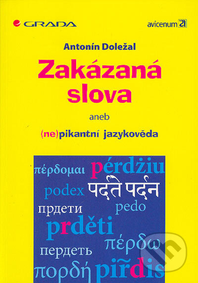 Kniha: Zakázaná slova (Antonín Doležal). Grada, 2004 Kniha: Zakázaná slova (Antonín Doležal). Grada, 2004
