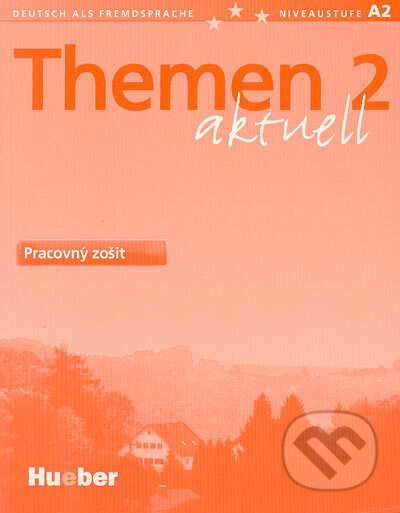 Kniha: Themen 2 aktuell - Pracovný zošit (Hartmut Aufderstraße, Heiko Bock a kolektiv). Max Hueber Verlag, 2004 Kniha: Themen 2 aktuell - Pracovný zošit (Hartmut Aufderstraße, Heiko Bock a kolektiv). Max Hueber Verlag, 2004