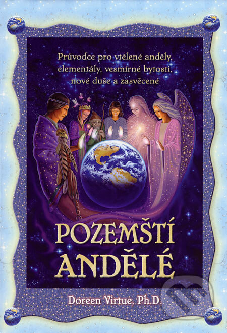 Kniha: Pozemští andělé (Doreen Virtue). Synergie, 2007 Kniha: Pozemští andělé (Doreen Virtue). Synergie, 2007