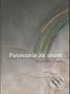 Kniha: Putovanie za snom (Benjamín Tinák). Vydavateľstvo Matice slovenskej, 2004 Kniha: Putovanie za snom (Benjamín Tinák). Vydavateľstvo Matice slovenskej, 2004