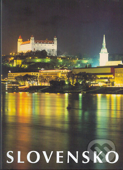 Kniha: Slovensko (Alexander Jiroušek). Neografia, 2004 Kniha: Slovensko (Alexander Jiroušek). Neografia, 2004