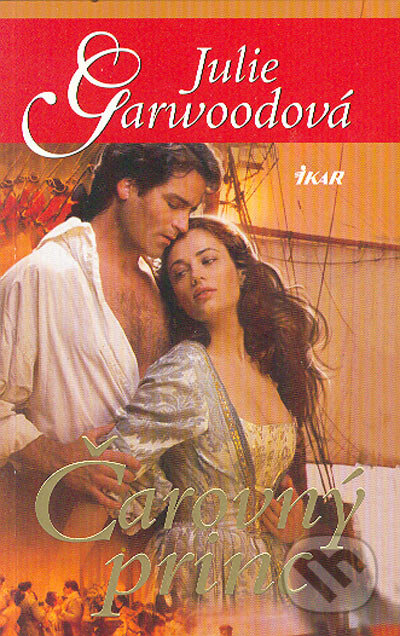 Kniha: Čarovný princ (Julie Garwoodová). Ikar, 2004 Kniha: Čarovný princ (Julie Garwoodová). Ikar, 2004