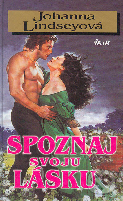 Kniha: Spoznaj svoju lásku (Johanna Lindsey), 2004 Kniha: Spoznaj svoju lásku (Johanna Lindsey), 2004