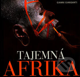 Kniha: Tajemná Afrika (Gianni Giansanti). CUPRO, 2007 Kniha: Tajemná Afrika (Gianni Giansanti). CUPRO, 2007