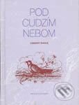 Kniha: Pod cudzím nebom (Ľudovít Pavlo). Vydavateľstvo Matice slovenskej Kniha: Pod cudzím nebom (Ľudovít Pavlo). Vydavateľstvo Matice slovenskej