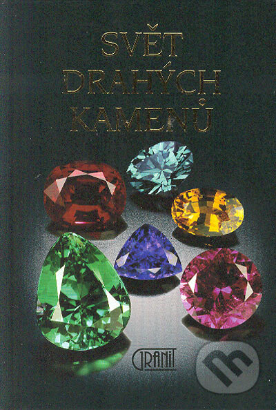 Kniha: Svět drahých kamenů (Luboš Rejl a Rudolf Ďuďa). Granit, 2002 Kniha: Svět drahých kamenů (Luboš Rejl a Rudolf Ďuďa). Granit, 2002