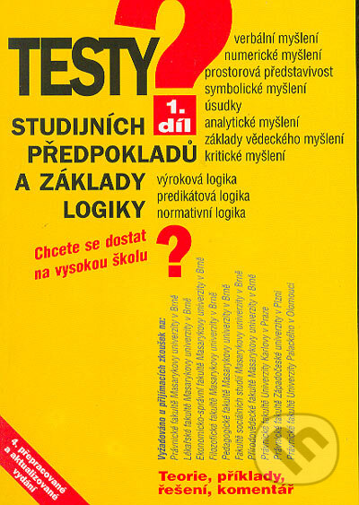 Kniha: Testy studijních předpokladů a základy logiky - 1. díl (Igor Kotlán, Kateřina Vittová a Pavel Kotlán). Institut vzdělávání Sokrates, 2004 Kniha: Testy studijních předpokladů a základy logiky - 1. díl (Igor Kotlán, Kateřina Vittová a Pavel Kotlán). Institut vzdělávání Sokrates, 2004