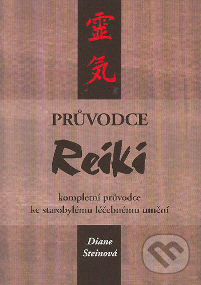 Kniha: Průvodce reiki (Diane Steinová). Volvox Globator, 2004 Kniha: Průvodce reiki (Diane Steinová). Volvox Globator, 2004