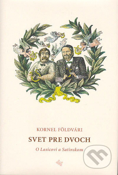 Kniha: Svet pre dvoch (Kornel Földvári). L.C.A., 2004 Kniha: Svet pre dvoch (Kornel Földvári). L.C.A., 2004