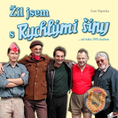E-kniha: Žil jsem s Rychlými šípy (Ivan Vápenka). Machart, 2012 E-kniha: Žil jsem s Rychlými šípy (Ivan Vápenka). Machart, 2012