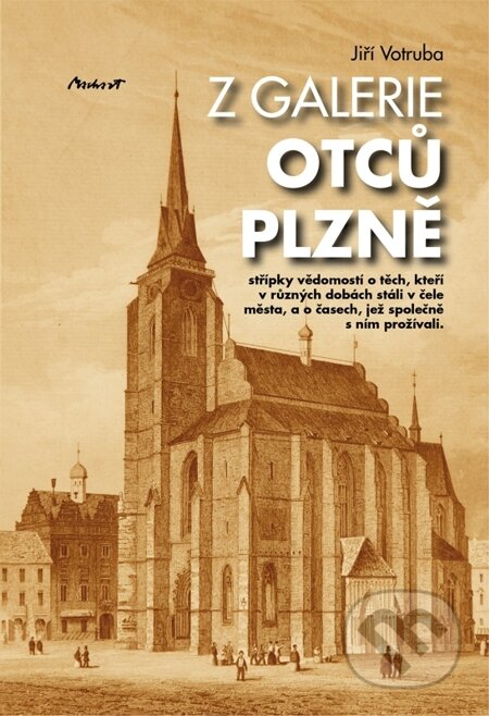 E-kniha: Z galerie otců Plzně (Jiří Votruba). Machart, 2013 E-kniha: Z galerie otců Plzně (Jiří Votruba). Machart, 2013