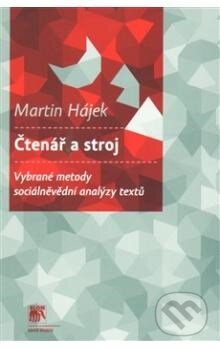 Kniha: Čtenář a stroj (Martin Hájek). Deníky a diáře, 2014 Kniha: Čtenář a stroj (Martin Hájek). Deníky a diáře, 2014