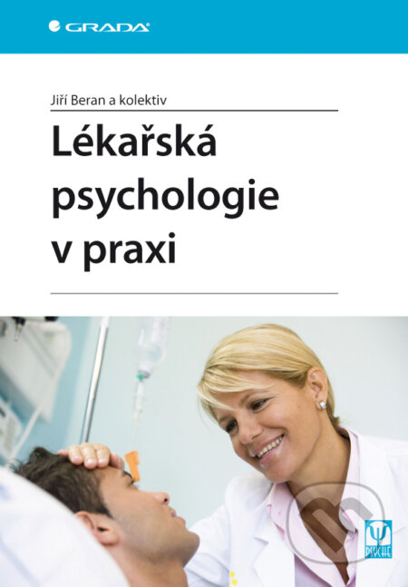 E-kniha: Lékařská psychologie v praxi (Jiří Beran a kolektív). Grada, 2009 E-kniha: Lékařská psychologie v praxi (Jiří Beran a kolektív). Grada, 2009