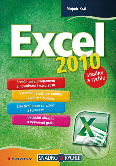 E-kniha: Excel 2010 (Mojmír Král). Grada, 2010 E-kniha: Excel 2010 (Mojmír Král). Grada, 2010