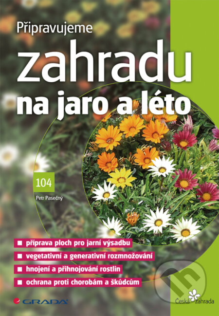 Připravujeme zahradu na jaro a léto - Petr Pasečný, Grada, 2012