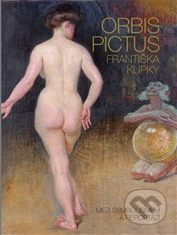 Kniha: Orbis pictus Františka Kupky (Markéta Theinhardtová a Pierre Brullé). Arbor vitae, 2014 Kniha: Orbis pictus Františka Kupky (Markéta Theinhardtová a Pierre Brullé). Arbor vitae, 2014
