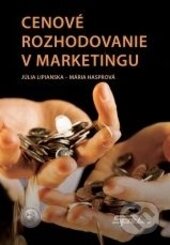 Kniha: Cenové rozhodovanie v marketingu (Júlia Lipianská a Mária Hasprová). Sprint dva, 2011 Kniha: Cenové rozhodovanie v marketingu (Júlia Lipianská a Mária Hasprová). Sprint dva, 2011