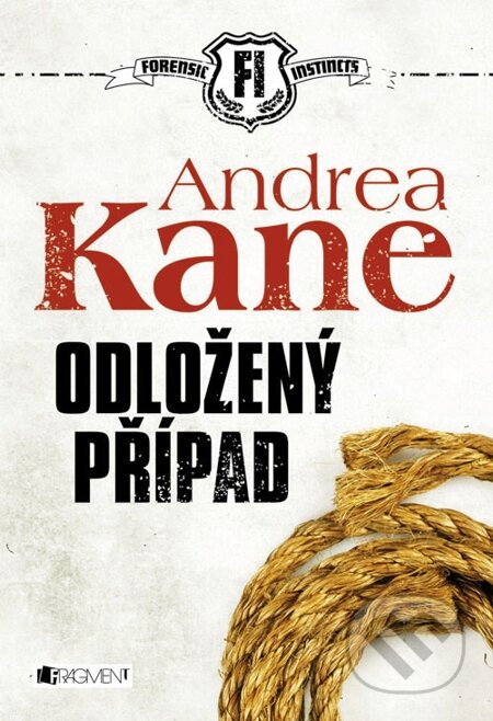 E-kniha: Andrea Kane – Odložený případ (Andrea Kane). Nakladatelství Fragment, 2013 E-kniha: Andrea Kane – Odložený případ (Andrea Kane). Nakladatelství Fragment, 2013