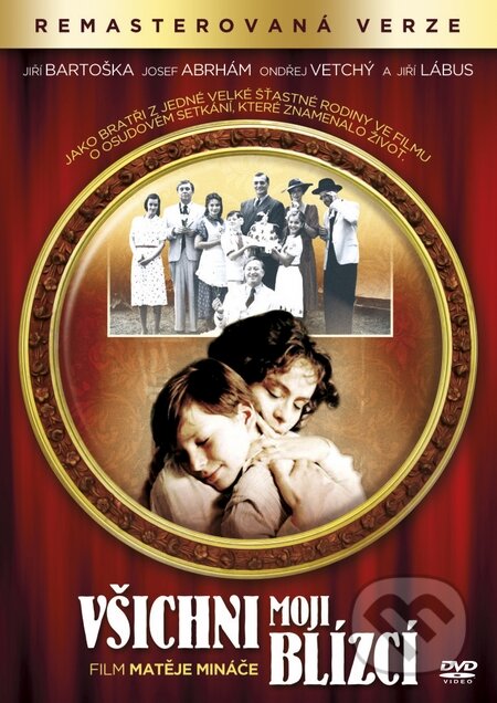 Film: Všichni moji blízcí (Magicbox) (DVD). Magicbox, 2014 Film: Všichni moji blízcí (Magicbox) (DVD). Magicbox, 2014