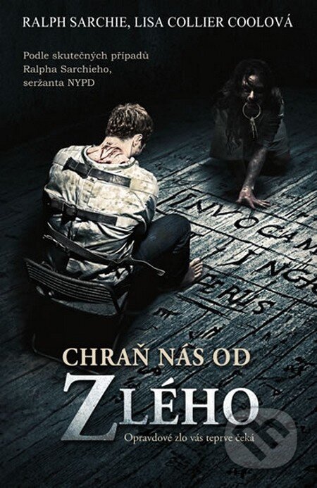 Kniha: Chraň nás od zlého (Lisa Collier Cool a Ralph Sarchie). NOXI, 2014 Kniha: Chraň nás od zlého (Lisa Collier Cool a Ralph Sarchie). NOXI, 2014