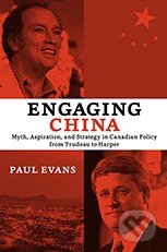 Engaging China - Paul Evans, University of Toronto, 2014