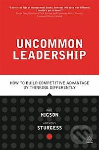 Kniha: Uncommon Leadership (Philip Higson). Kogan Page, 2014 Kniha: Uncommon Leadership (Philip Higson). Kogan Page, 2014