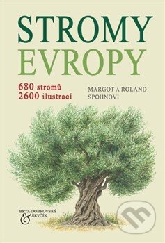 Stromy Evropy - Margot Spohn, Roland Spohn, BETA - Dobrovský, 2013